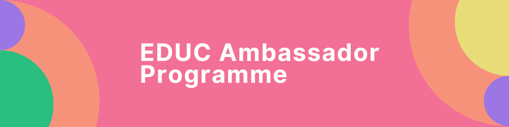 EDUC Ambassador Programme – Call for Ambassadors picture